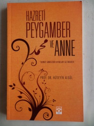 Hazreti Peygamber ve Anne