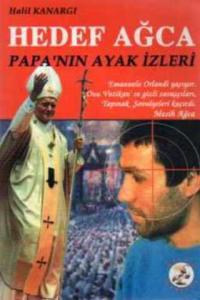 Hedef Ağca / Papa'nın Ayak İzleri
