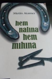 Hem Nalına Hem Mıhına