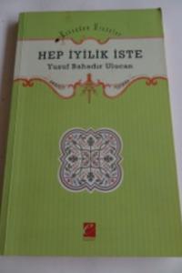 Hep İyilik İste