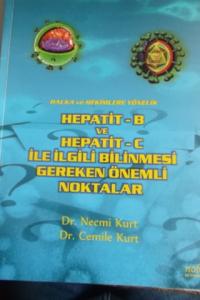 Hepatit-B ve Hepatit - C İle İlgili Bilinmesi Gereken Önemli Noktalar