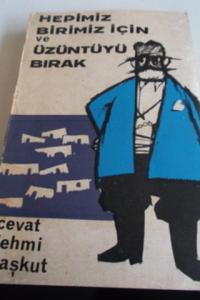 Hepimiz Birimiz İçin ve Üzüntüyü Bırak