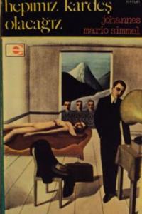 Hepimiz Kardeş Olacağız