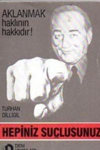 Hepiniz Suçlusunuz