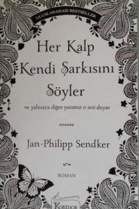 Her Kalp Kendi Şarkısını Söyler