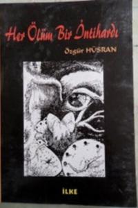 Her Ölüm Bir İntihardı