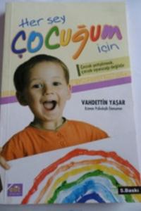 Her Şey Çocuğum İçin