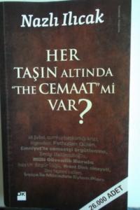 Her Taşın Altında The Cemaat Mi Var ?