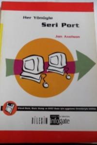 Her Yönüyle Seri Port