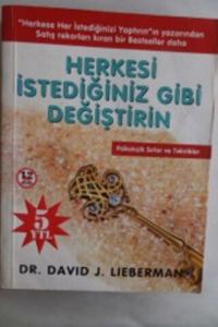 Herkesi istediğiniz Gibi Değiştirin