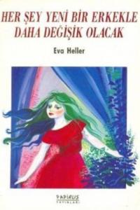 Herşey Yeni Bir Erkekle Daha Değişik Olacak