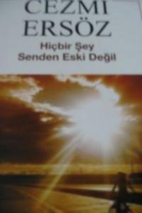 Hiçbir Şey Senden Eski Değil