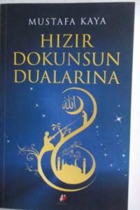 Hızır Dokunsun Dualarına