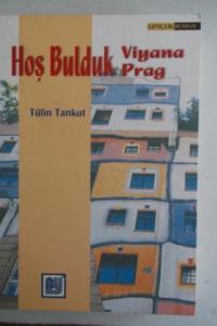 Hoş Bulduk Viyana Prag