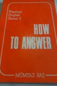 How To Answer