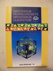 Hristiyanlık Propagandası Ve Misyonerlik Faaliyetleri