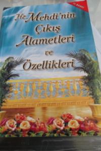 Hz. Mehdi'nin Çıkış Alametleri ve Özellikleri