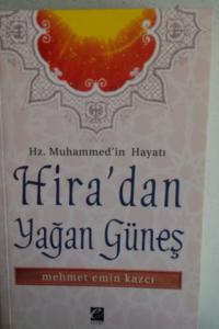 Hz. Muhammed'in Hayatı Hira'dan Doğan Güneş