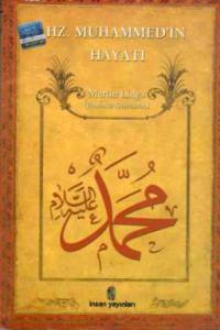 Hz. Muhammed'in Hayatı