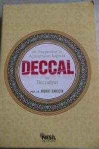 Hz. Peygamber'in Açıklamaları Işığında Deccal ve Deccaliyet