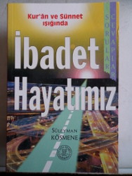 İbadet Hayatımız