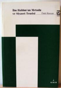 İbn Haldun'un Metodu ve Siyaset Teorisi