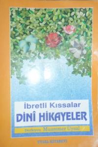 İbretli Kıssalar Dini Hikayeler