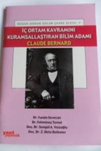 İç Ortam Kavramını Kuramsallaştıran Bilim Adamı Claude Bernard