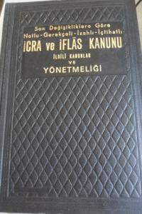 İcra Ve İflas Kanunu İlgili Kanunlar Ve Yönetmeliği