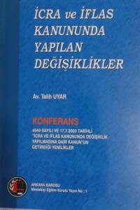 İcra ve İflas Kanununda Yapılan Değişiklikler
