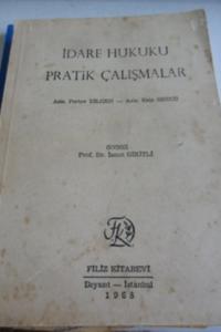 İdare Hukuku Pratik Çalışmalar