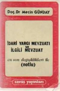 İdari Yargı Mevzuatı ve İlgili Mevzuat