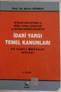 İdari Yargı Temel Kanunları ve İlgili Mevzuat
