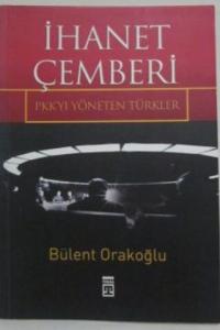 İhanet Çemberi / PKK'yı Yöneten Türkler