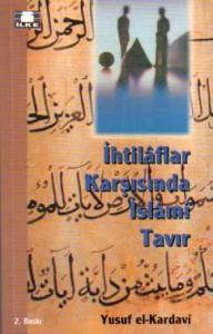 İhtilaflar Karşısında İslami Tavır