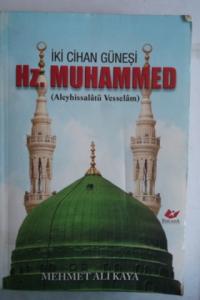 İki Cihan Güneşi Hz. Muhammed