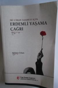İki Cihan Saadeti İçin Erdemli Yaşama Çağrı