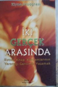 İki Gerçek Arasında