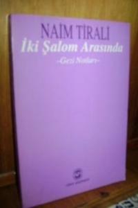 İki Şalom Arasında ( Gezi Notları )