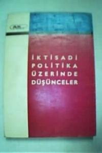 İktisadi Politika Üzerine Düşünceler