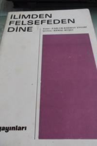 İlimden Felsefeden Dine