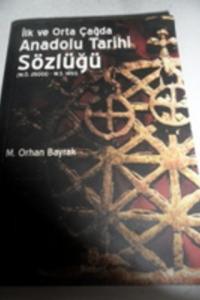 İlk ve Orta Çağda Anadolu Tarihi Sözlüğü