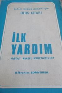 İlk Yardım Hayat Nasıl Kurtarılır
