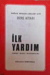 İlk Yardım Hayat Nasıl Kurtarılır