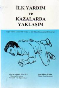İlk Yardım Ve Kazalarda Yaklaşım