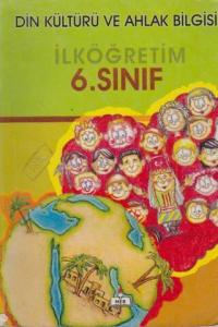 İlköğretim Din Kültürü Ve Ahlak Bilgisi Ders Kitabı / 6.Sınıf