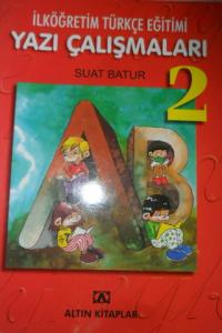 İLKÖĞRETİM TÜRKÇE EĞİTİMİ YAZI ÇALIŞMALARI 2