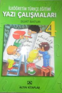 İLKÖĞRETİM TÜRKÇE EĞİTİMİ YAZI ÇALIŞMALARI 4