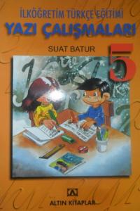 İLKÖĞRETİM TÜRKÇE EĞİTİMİ YAZI ÇALIŞMALARI 5