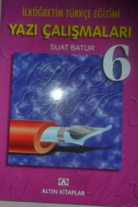 İLKÖĞRETİM TÜRKÇE EĞİTİMİ YAZI ÇALIŞMALARI 6